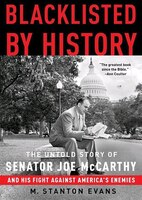 Blacklisted By History Mp3: The Untold Story Of Senator Joe Mccarthy And His Fight Against America&apos;s Enemies