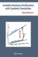 Scalable Hardware Verification With Symbolic Simulation