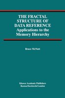 The Fractal Structure Of Data Reference: Applications To The Memory Hierarchy