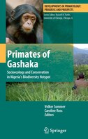 Primates Of Gashaka: Socioecology And Conservation In Nigeria&apos;s Biodiversity Hotspot