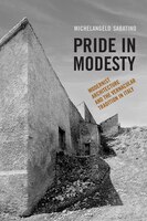 Pride in Modesty: Modernist Architecture and the Vernacular 