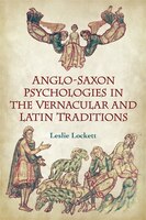 Anglo-saxon Psychologies In The Vernacular And Latin Traditions