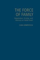 The Force Of Family: Repatriation, Kinship, And Memory On Haida Gwaii