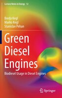 Green Diesel Engines: Biodiesel Usage In Diesel Engines