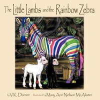 The Little Lambs And The Rainbow Zebra