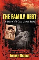 The Family Debt: The True Story Of Giacomo Jack Bianco