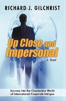 Up Close And Impersonal: A Novel