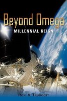 Beyond Omega: Millennial Reign