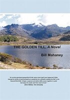 The Golden Till: A Novel