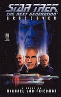 Star Trek:  The Next Generation:  Crossover