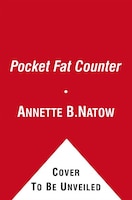 The Pocket Fat Counter: 2nd Edition