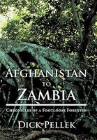 Afghanistan To Zambia: Chronicles Of A Footloose Forester