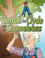 Cotton And Clyde And The Chameleons