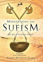 Meditations On Sufism: The Way Of The Modern Darvish