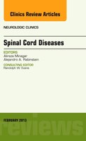 Spinal Cord Diseases, An Issue Of Neurologic Clinics