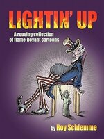 Lightin&apos; Up: A Rousing Collection Of Flame-boyant Cartoons