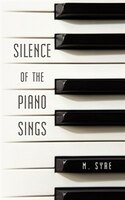 Silence Of The Piano Sings