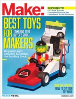 Make:  Technology On Your Time Volume 41: Tinkering Toys