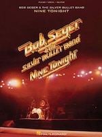 Bob Seger & The Silver Bullet Band - Nine Tonight