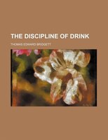 The Discipline Of Drink