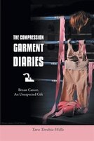 The Compression Garment Diaries: Breast Cancer, An Unexpected Gift