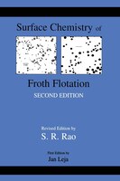 Surface Chemistry Of Froth Flotation: Volume 1: Fundamentals