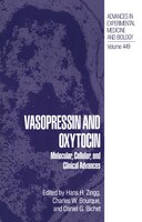 Vasopressin And Oxytocin: Molecular, Cellular, And Clinical Advances