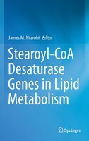 Stearoyl-coa Desaturase Genes In Lipid Metabolism