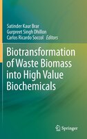 Biotransformation of Waste Biomass into High Value Biochemicals Biotransformation of Waste Biomass into High Value Biochemicals