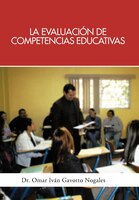 La Evaluación De Competencias Educativas: Una Aplicación De La Teoría Holística De La Docencia Para Evaluar