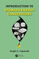 Introduction To Biomass Energy Conversions