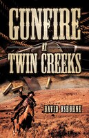 Gunfire At Twin Creeks