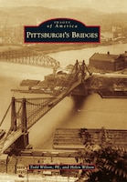 Pittsburgh&apos;s Bridges