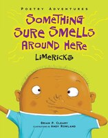 Poetry Adventures:  Something Sure Smells Around Here: Limericks