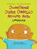 Poetry Adventures:  Something Sure Smells Around Here: Limericks