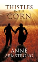 Thistles In The Corn