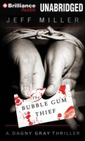 Bubble Gum Thief,  The