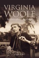 Virginia Woolf: Ambivalent Activist