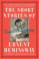 The Short Stories of Ernest Hemingway: The Hemingway Library