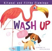Kitanai And Filthy Flamingo Wash Up