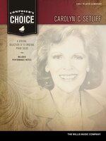 Composer&apos;s Choice - Carolyn C. Setliff: Early To Later Elementary Level