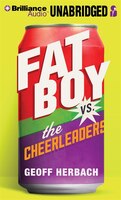Fat Boy Versus The Cheerleaders