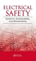 Electrical Safety: Systems, Sustainability, And Stewardship