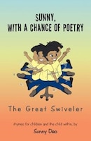 Sunny, with a Chance of Poetry: The Great Swiveler