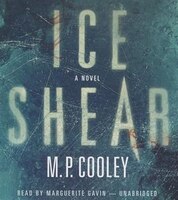 Ice Shear: A Novel