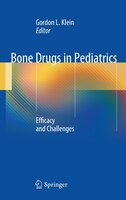Bone Drugs In Pediatrics: Efficacy And Challenges