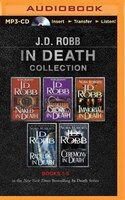 J. D. Robb In Death Collection 1: Naked In Death, Glory In Death, Immortal In Death, Rapture In Death, Ceremony In Death