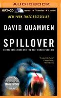 Spillover: Animal Infections And The Next Human Pandemic