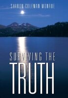 Surviving The Truth