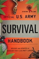 The Official U.s. Army Survival Handbook